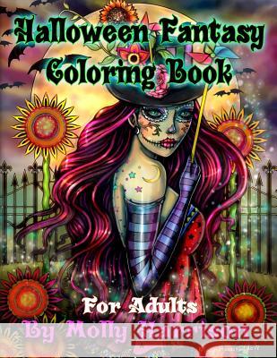 Halloween Fantasy Coloring Book For Adults: Featuring 26 Halloween Illustrations, Witches, Vampires, Autumn Fairies, and More! Molly Harrison 9781719979085 Independently Published - książka