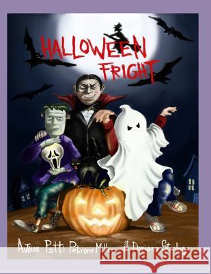 Halloween Fright Patti Petrone-Miller 9781546958451 Createspace Independent Publishing Platform - książka