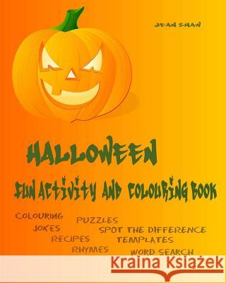 Halloween Fun Activity and Colouring Book: Colouring, Jokes, Rhymes, Recipes, Word Search Jean Shaw 9780955773648 Jean Shaw - książka
