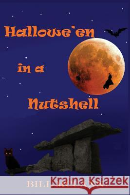 Hallowe'en in a Nutshell Bill McCann 9781506023076 Createspace - książka