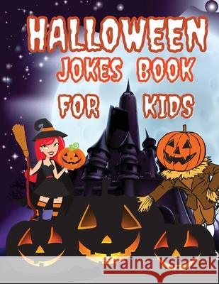 Halloween Jokes Book For Kids Krystle Wilkins 9781803892412 Worldwide Spark Publish - książka