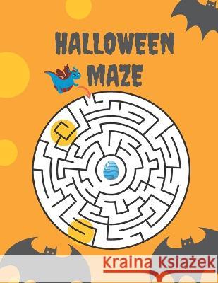 Halloween Maze Activity Book: Unique Halloween Activity Book With Maze Puzzles To Solve Halloween Col Publishing   9798360782865 Independently Published - książka