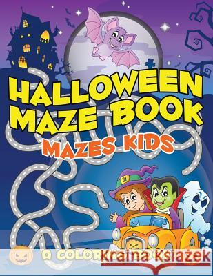 Halloween Maze Book: Mazes Kids Marshall Kids 9781682602676 Jupiter Kids - książka