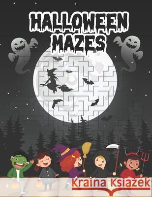 Halloween Mazes: Activity Maze Color Book Guessing Game Problem Solving Puzzle Spooky Images Unique Simple Fun & Scary Costumes for Adu Study Press, Creative 9798551057185 Independently Published - książka