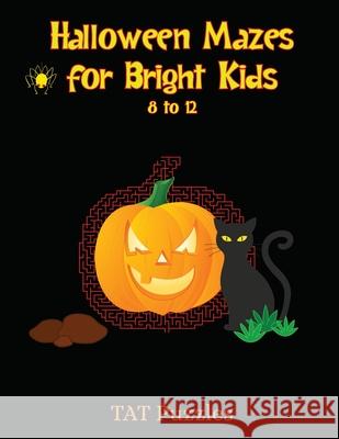 Halloween Mazes for Bright Kids 8-12 Tat Puzzles Margaret Gregory 9781922695000 Tried and Trusted Indie Publishing - książka