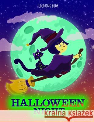 Halloween Night: Coloring Book Holz Books 9781724107015 Independently Published - książka