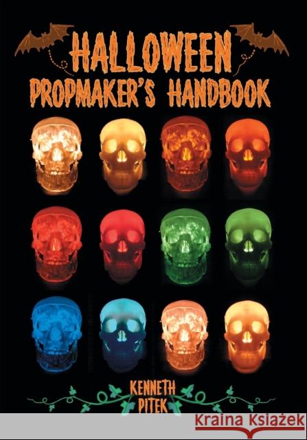 Halloween Propmaker's Handbook Ken Pitek 9780786424634 McFarland & Company - książka