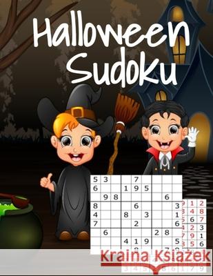 Halloween Sudoku: Kids Puzzle Book For Halloween With Answers - Easy To Medium Hard Puzzles For The Whole Family - Perfect For Long Car Boo Spooky 9783749766062 Infinit Activity - książka