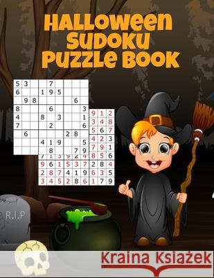 Halloween Sudoku Puzzle Book: Easy To Medium To Hard Puzzle Books - Memory Puzzles To Keep You Sharp At Numbers For Adults, Children & Elderly Senio Boo Spooky 9783749766031 Infinit Activity - książka