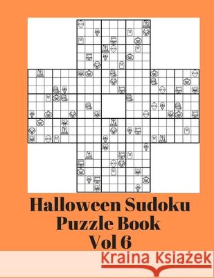 Halloween Sudoku Puzzle Book Volume 6: Brain Game With Icons NEW Extreme Challenge Exercise You 9781690647645 Independently Published - książka