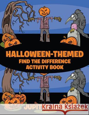 Halloween-Themed Find the Difference Activity Book Jupiter Kids 9781541932982 Jupiter Kids - książka