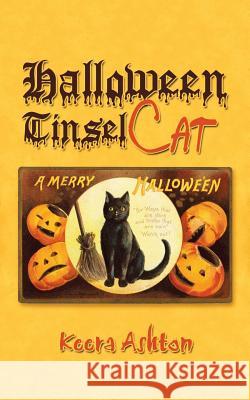 Halloween Tinsel Cat Keera Ashton 9781546289616 Authorhouse UK - książka