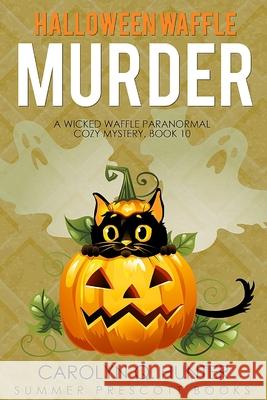 Halloween Waffle Murder Carolyn Q. Hunter 9781729077054 Independently Published - książka