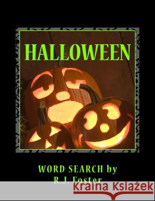 Halloween: Word Search R. J. Foster 9781519404541 Createspace - książka