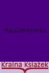 Halloweenies J. a. D. Blackmore 9781535028455 Createspace Independent Publishing Platform