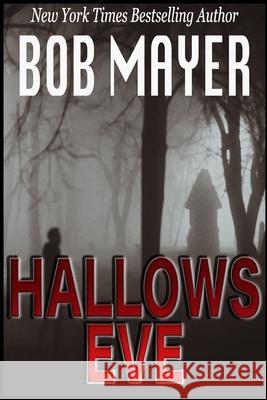 Hallows Eve Robert Mayer 9781621253129 Cool Gus Publishing - książka