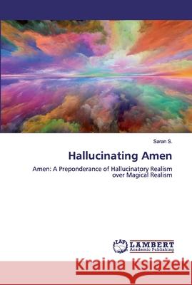 Hallucinating Amen S, Saran 9786200503213 LAP Lambert Academic Publishing - książka