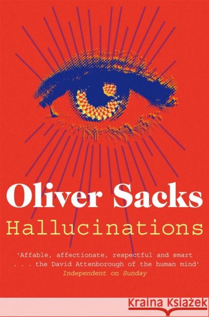 Hallucinations Oliver Sacks 9781447208266 Pan Macmillan - książka