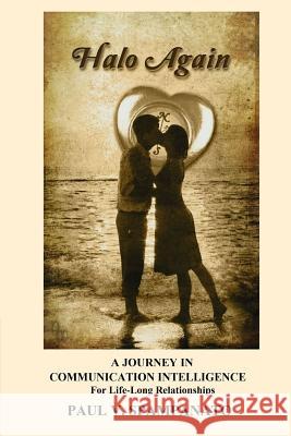 Halo Again: A Journey in Communication Intelligence Paul V. Spampanato Nina Walters Paul V. Spampanato 9781480049901 Createspace - książka