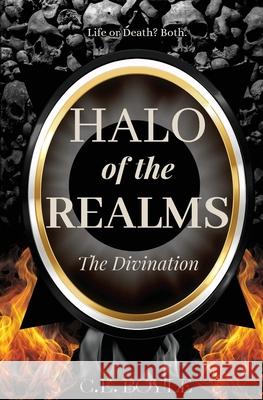 Halo of the Realms: The Divination C. E. Boyle 9781069374301 C.E.Boyle - książka