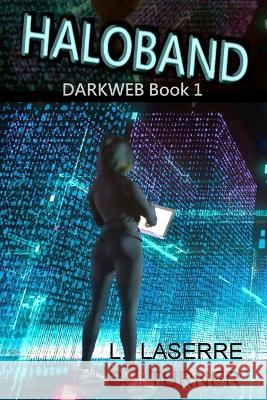 Haloband Chris Turner Lia Laserre  9781989493342 Innersky Books - książka