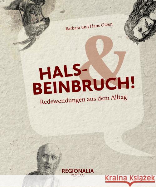 Hals- und Beinbruch! Otzen, Barbara und Hans 9783955403621 Regionalia Verlag - książka