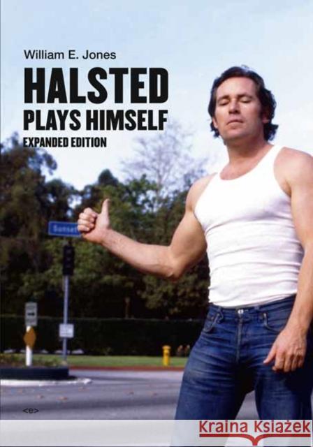 Halsted Plays Himself William E. Jones 9781635901764 Semiotext (E) - książka