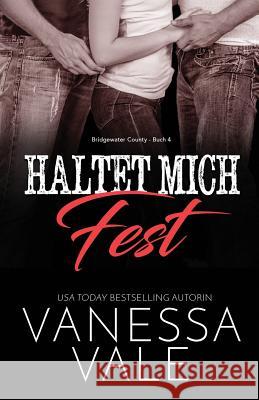 Haltet mich fest: Großdruck Vale, Vanessa 9781795947534 Bridger Media - książka