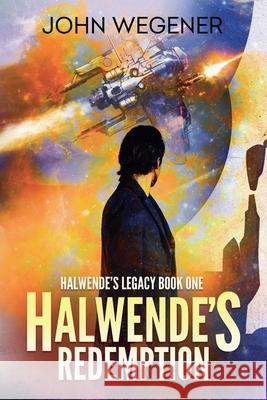 Halwende's Redemption John Wegener 9780645778472 John Wegener - książka