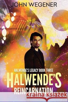 Halwende's Reincarnation John Wegener 9780645778496 John Wegener - książka