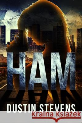 Ham: A Suspense Thriller Dustin Stevens 9781090894434 Independently Published - książka