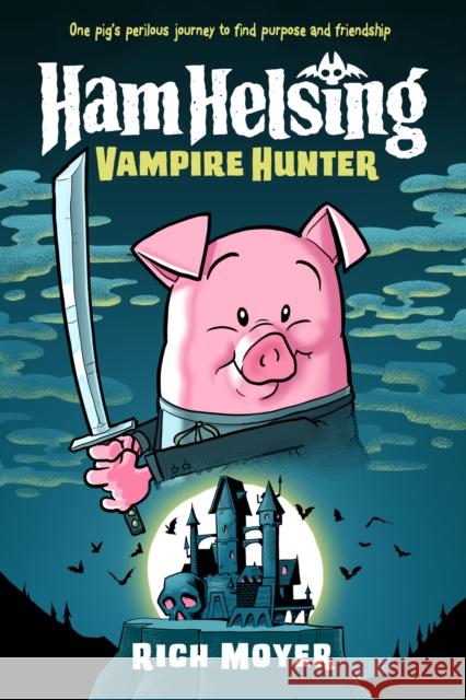 Ham Helsing #1: Vampire Hunter Rich Moyer 9780593308912 Crown Books for Young Readers - książka