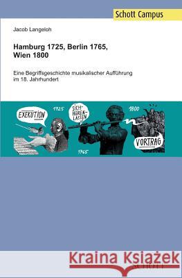 Hamburg 1725, Berlin 1765, Wien 1800 Jacob Langeloh 9783959831437 Schott Music Gmbh & Co. Kg / Schott Campus - książka