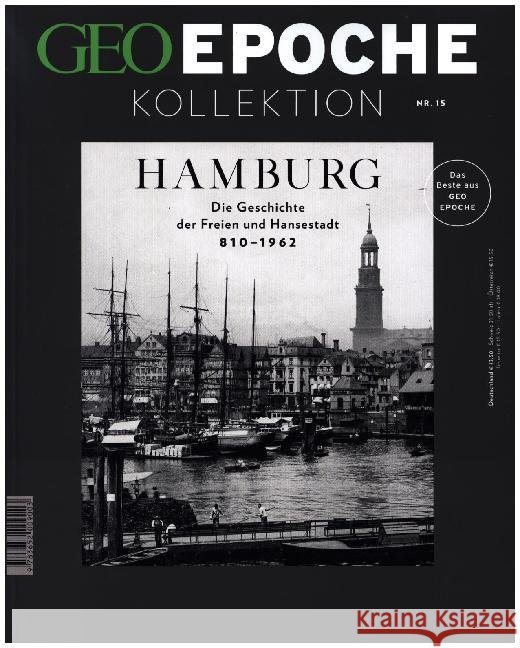 Hamburg : Die Geschichte der Freien und Hansestadt 810 - 1962. Das Beste aus Geo Epoche  9783652009003 Gruner & Jahr - książka