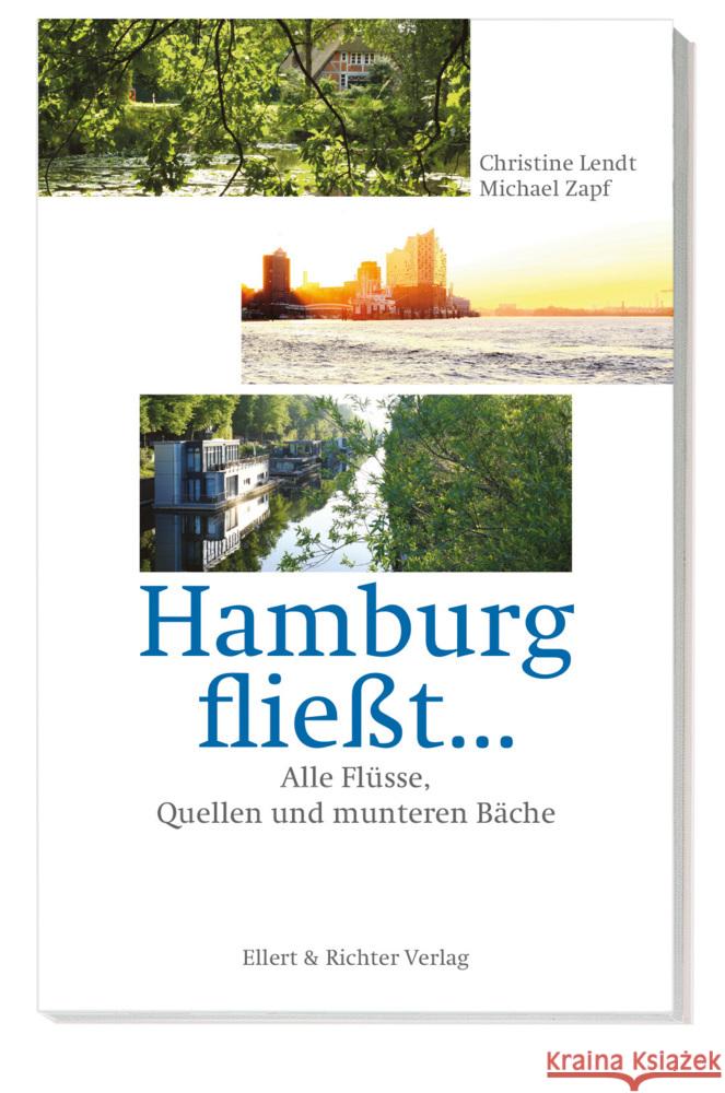 Hamburg fließt... Lendt, Christine, Zapf, Michael 9783831908158 Ellert & Richter - książka