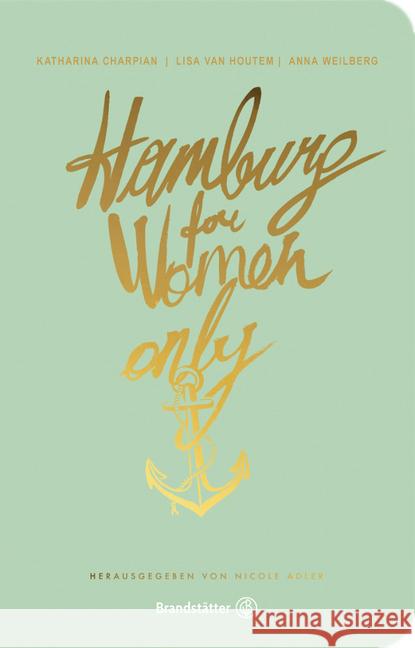 Hamburg for Women only  9783710602764 Brandstätter - książka