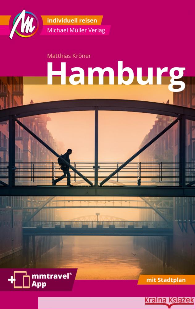 Hamburg MM-City Reiseführer Michael Müller Verlag, m. 1 Karte Kröner, Matthias 9783966852807 Michael Müller Verlag - książka