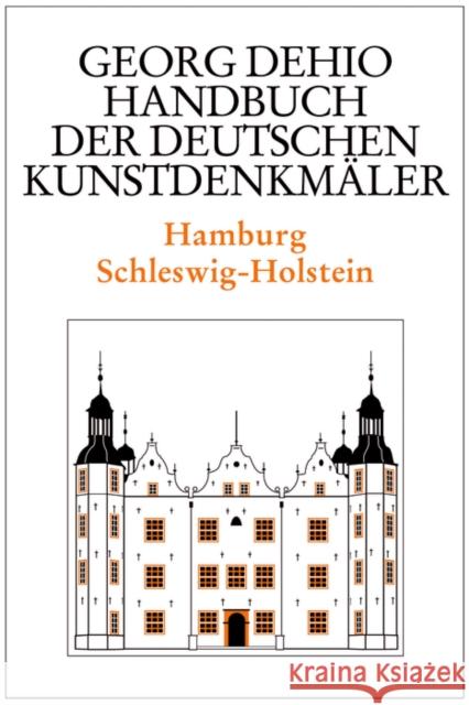 Hamburg, Schleswig-Holstein Dehio, Georg Habich, Johannes Timm, Christoph 9783422031203 Deutscher Kunstverlag - książka