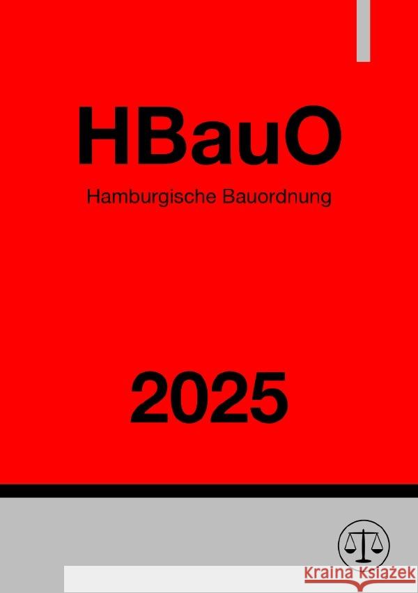 Hamburgische Bauordnung - HBauO 2025 Studier, Ronny 9783819055096 epubli - książka