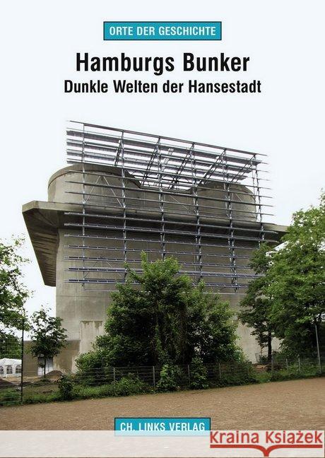 Hamburgs Bunker : Dunkle Welten der Hansestadt Rossig, Ronald 9783861537991 Links - książka