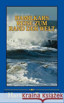 Hamilkars Reise zum Rand der Welt Emrich, Hartmut 9781517383626 Createspace - książka