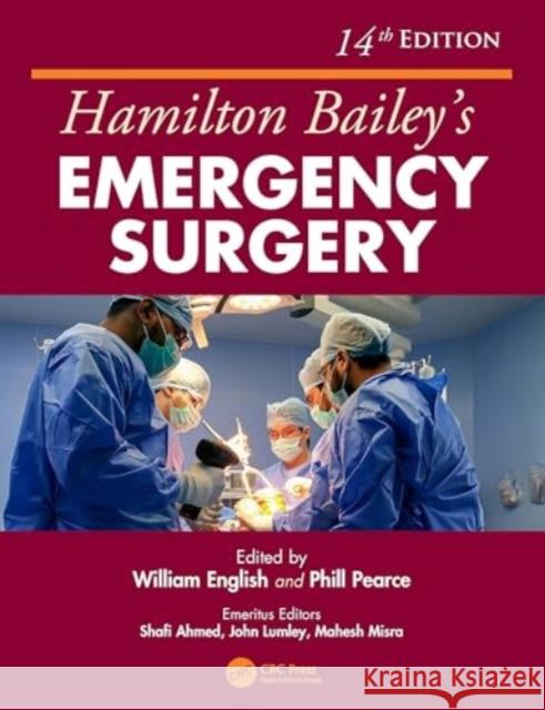 Hamilton Bailey's Emergency Surgery, 14th Edition William English Phill Pearce 9781032841366 Taylor & Francis Ltd - książka