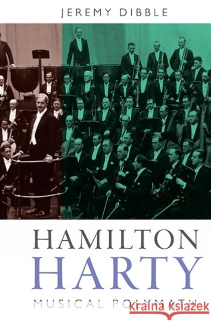 Hamilton Harty: Musical Polymath Dibble, Jeremy 9781843838586  - książka
