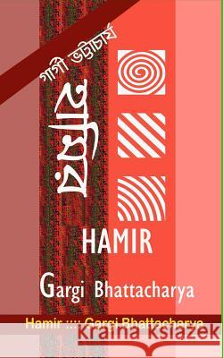 Hamir Mrs Gargi Bhattacharya 9781548573799 Createspace Independent Publishing Platform - książka