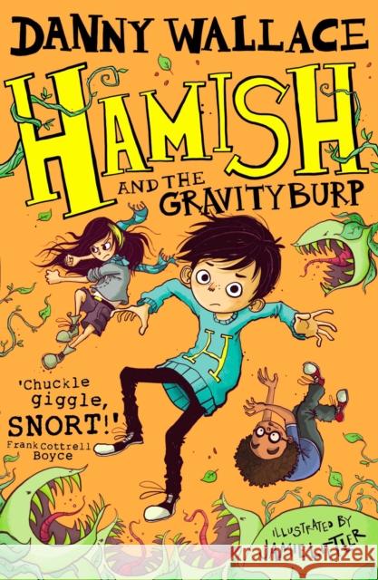 Hamish and the GravityBurp Wallace, Danny 9781471147128 Simon & Schuster Ltd - książka