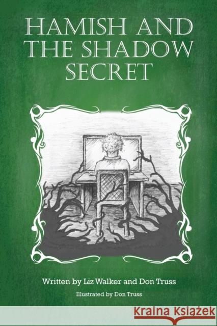 Hamish and the Shadow Secret Liz Walker Don Truss Don Truss 9780958027960 Walker Inspirations - książka