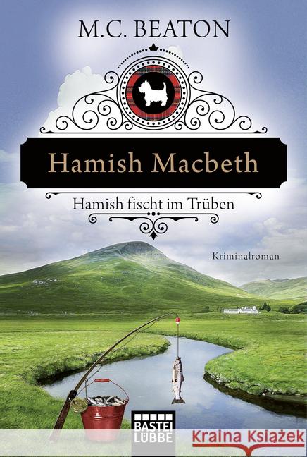 Hamish Macbeth, Hamish fischt im Trüben : Kriminalroman Beaton, M. C. 9783404174355 Bastei Lübbe - książka