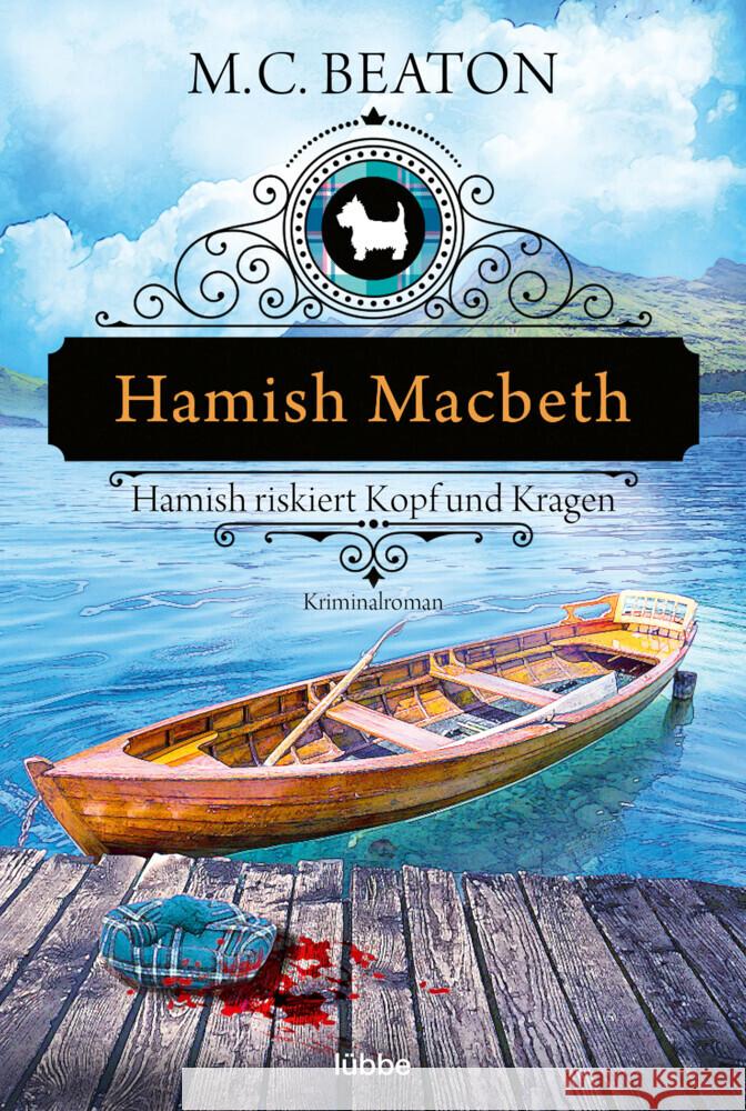 Hamish Macbeth riskiert Kopf und Kragen Beaton, M. C. 9783404185443 Bastei Lübbe - książka