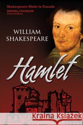 Hamlet William Shakespeare Daniel Fischlin 9781772440003 Rock's Mills Press - książka