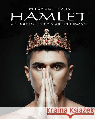 Hamlet: Abridged for Schools and Performance William Shakespeare Kj O'Hara 9781546574293 Createspace Independent Publishing Platform - książka